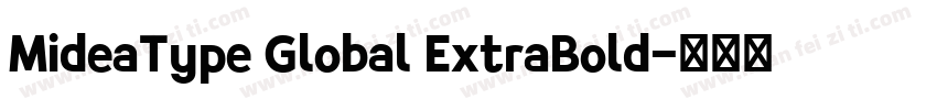 MideaType Global ExtraBold字体转换